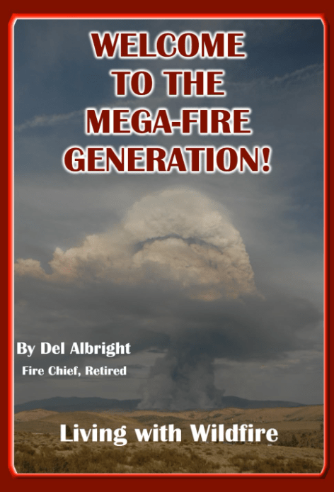 Del Albright Welcome to the Mega-Fire Generation